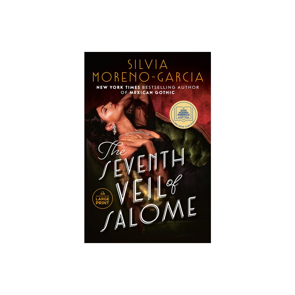 The Seventh Veil of Salome - Large Print by Silvia Moreno-Garcia (Paperback)