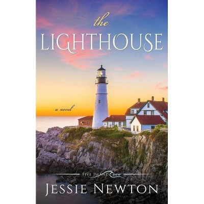 The Lighthouse - (Five Island Cove) by  Jessie Newton (Paperback)