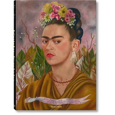 Frida Kahlo. Tout l'Oeuvre Peint - by  Luis-Martín Lozano & Andrea Kettenmann & Marina Vázquez Ramos (Hardcover)