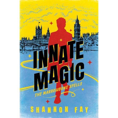 Innate Magic - (The Marrowbone Spells) by  Shannon Fay (Paperback)