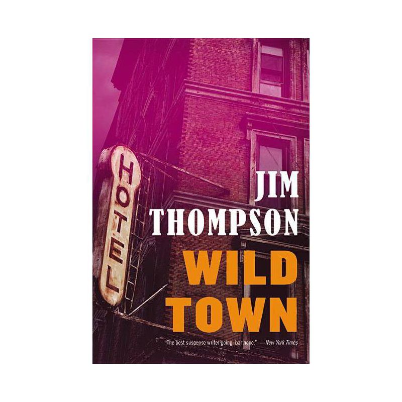 Wild Town - (Mulholland Classic) by  Jim Thompson (Paperback), 1 of 2