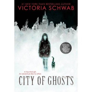 City Of Ghosts - By Victoria Schwab ( Paperback ) - 1 of 1
