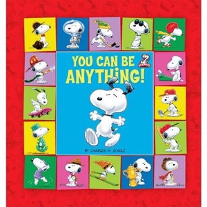 Peanuts: You Can Be Anything! - (Peanuts (Running Press)) (Hardcover) - 1 of 1