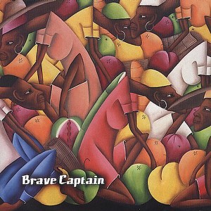 Brave Captain - Nothing Lasts He Sang Only The Earth and The Mountains (CD) - 1 of 1