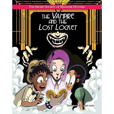 The Vampire and the Lost Locket - (The Secret Society of Monster Hunters) by  Kate Tremaine (Paperback)