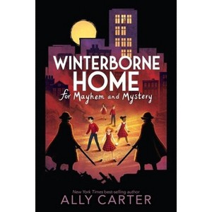 Winterborne Home for Mayhem and Mystery - by Ally Carter - 1 of 1