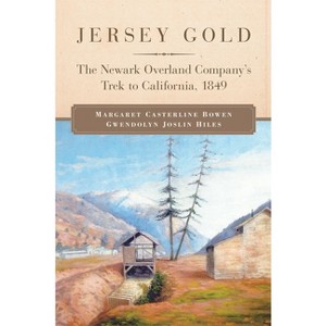 Jersey Gold - by  Margaret Casterline Bowen & Gwendolyn Joslin Hiles (Hardcover) - 1 of 1
