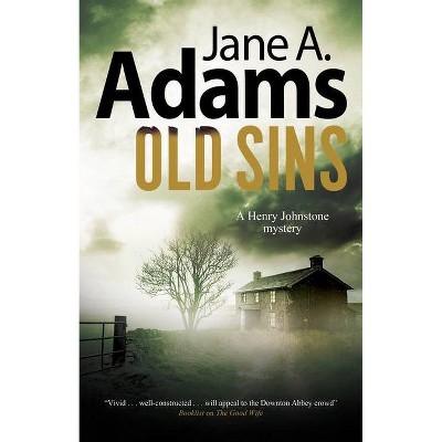 Old Sins - (Henry Johnstone Mystery) by  Jane A Adams (Hardcover)