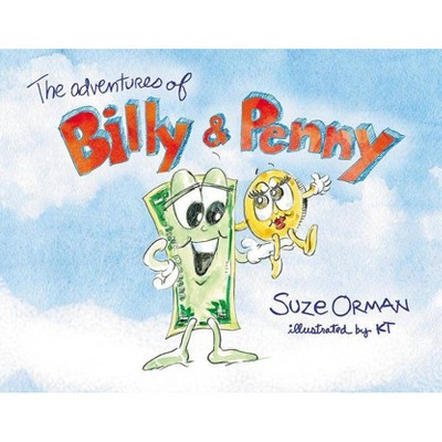 The Adventures of Billy and Penny - by  Suze Orman (Hardcover)