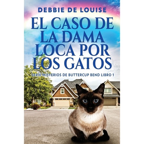 concepto papel canción El Caso De La Dama Loca Por Los Gatos - (serie Misterios De Buttercup Bend)  Large Print By Debbie De Louise (paperback) : Target