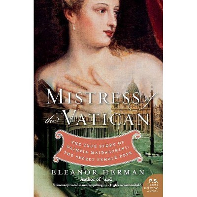 Mistress of the Vatican - (P.S.) by  Eleanor Herman (Paperback)