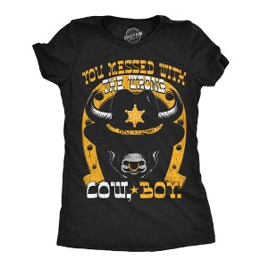 Womens You Messed With The Wrong Cow Boy T Shirt Funny Tough Bull Joke Tee For Ladies - Crazy Dog Women's T Shirt - 1 of 4