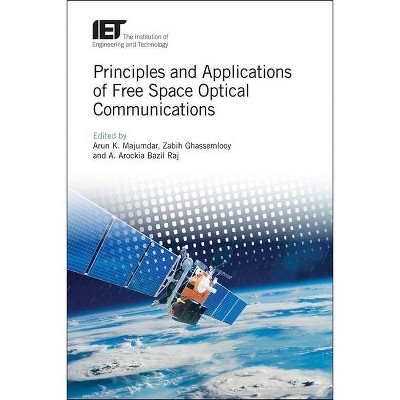 Principles and Applications of Free Space Optical Communications - (Telecommunications) (Hardcover)