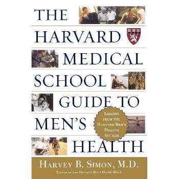 The Harvard Medical School Guide to Men's Health - (Well-Being Centre = Centre Du Mieux-Etre (Collection)) by  Harvey B Simon (Paperback)