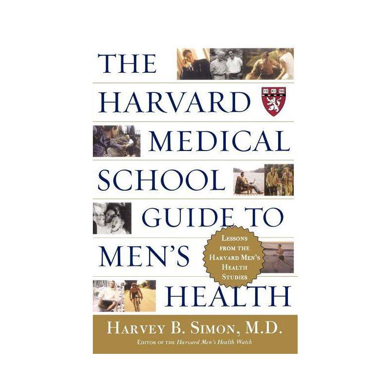 The Harvard Medical School Guide to Men's Health - (Well-Being Centre = Centre Du Mieux-Etre (Collection)) by  Harvey B Simon (Paperback), 1 of 2