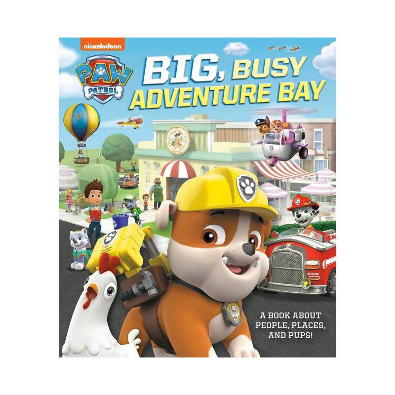 Big, Busy Adventure Bay: A Book about People, Places, and Pups! (Paw Patrol) - by  Cara Stevens (Hardcover), 1 of 2