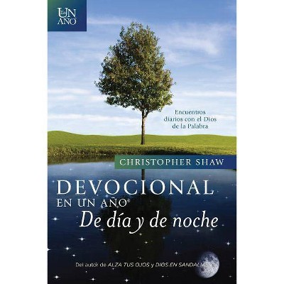 Devocional En Un Año--de Día Y de Noche - by  Christopher Shaw (Paperback)