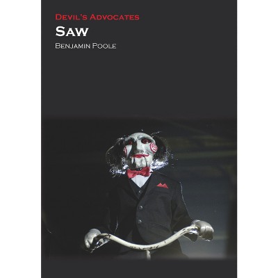 Saw - (Devil's Advocates) by  Ben Poole (Paperback)