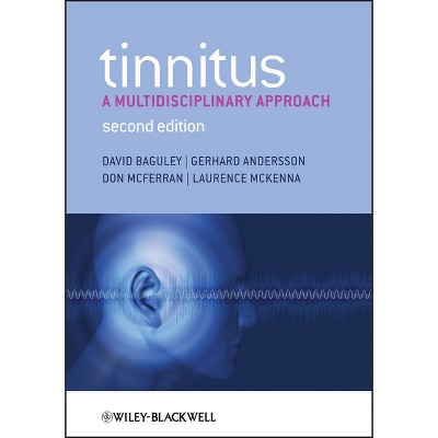 Tinnitus - 2nd Edition by  David Baguley & Gerhard Andersson & Don McFerran & Laurence McKenna (Paperback)