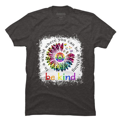 Adult Design By Humans You Can Be Anything, Be Kind Flower Pride By Avocato T-Shirt