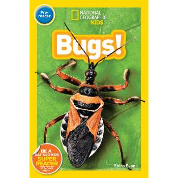 National Geographic Kids Readers: Bugs (Prereader) - by  Shira Evans (Paperback)