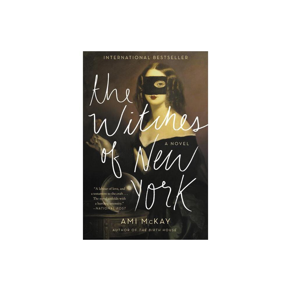 The Witches of New York - by Ami McKay (Paperback)