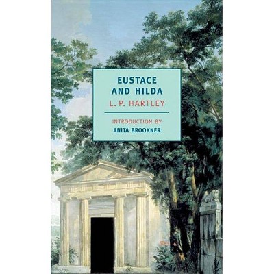 Eustace and Hilda - (New York Review Books Classics) by  L P Hartley (Paperback)