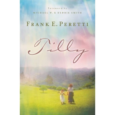 Tilly - by  Frank E Peretti (Paperback)