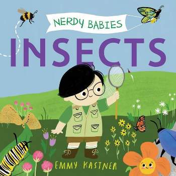Nerdy Babies: Insects - by Emmy Kastner