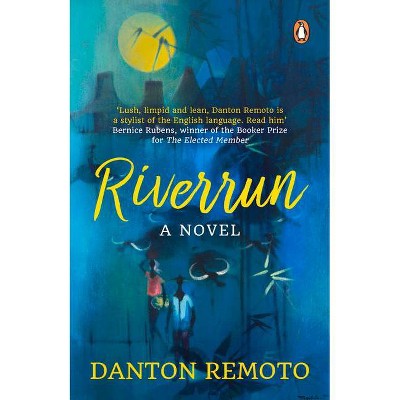 Riverrun - by  Danton Remoto (Paperback)