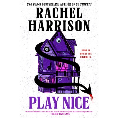 Play Nice - by  Rachel Harrison (Hardcover)