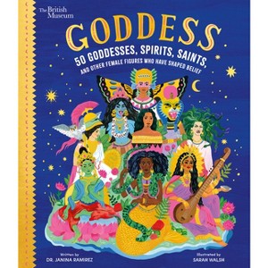Goddess - (British Museum) by  Janina Ramirez (Hardcover) - 1 of 1