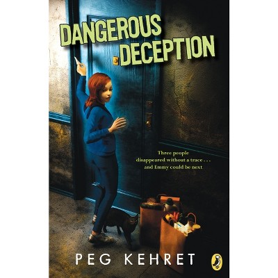 Dangerous Deception - by  Peg Kehret (Paperback)