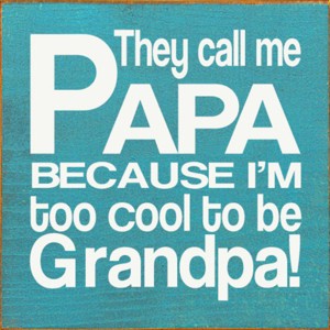 Slickblue They Call Me Papa Wood Sign – Rustic Knotty Pine Wall Decor for Grandpa, 7x7, Multiple Colors - 1 of 3