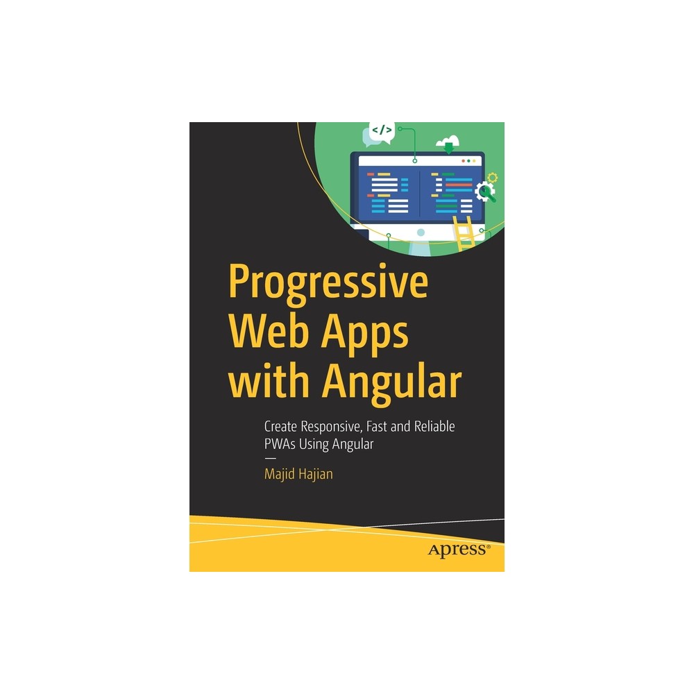 Progressive Web Apps with Angular - by Majid Hajian (Paperback)