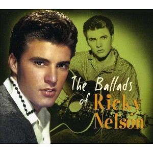 Ricky Nelson - Ballads of Ricky Nelson (CD) - 1 of 1