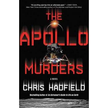 The Apollo Murders - by Chris Hadfield