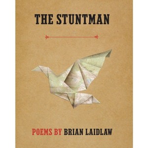 The Stuntman - by  Brian Laidlaw (Paperback) - 1 of 1
