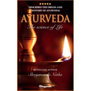 Ayurveda - (Great Yoga Books) by  Shreyananda Natha (Paperback) - 1 of 1