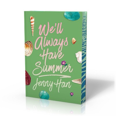 We'll Always Have Summer (Deluxe Edition) - (Summer I Turned Pretty) by  Jenny Han (Paperback)