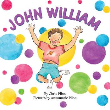 John William - by  Chris Pilon (Paperback)