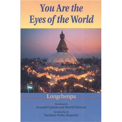 You Are the Eyes of the World - by  Longchenpa (Paperback)