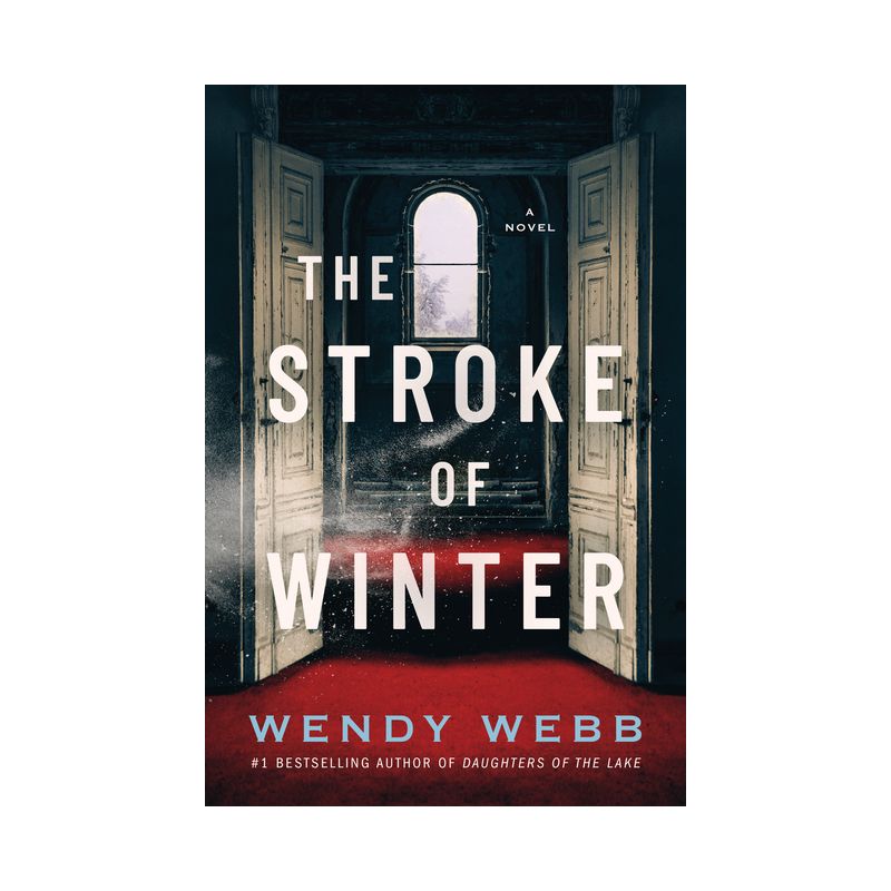 The Stroke of Winter - by  Wendy Webb (Paperback), 1 of 2