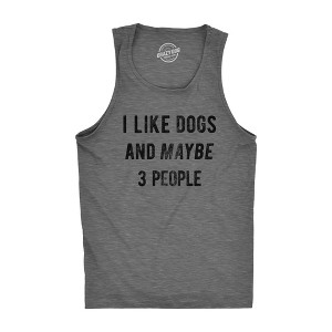 Mens Fitness Tank I Like Dogs And Maybe 3 People Tanktop Funny Graphic Pet Lover Shirt - Crazy Dog Men's Tank Top - 1 of 4