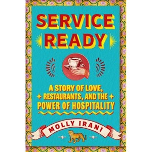 Service Ready - by  Molly Irani (Hardcover) - 1 of 1