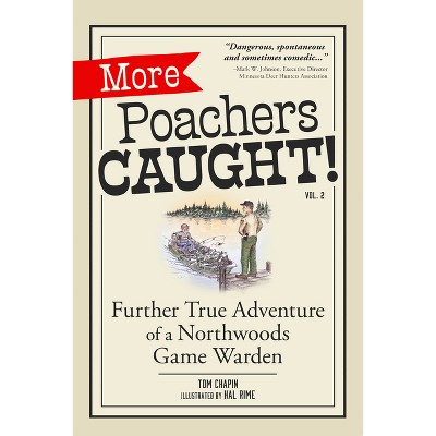 More Poachers Caught! - 2nd Edition by  Tom Chapin (Paperback)