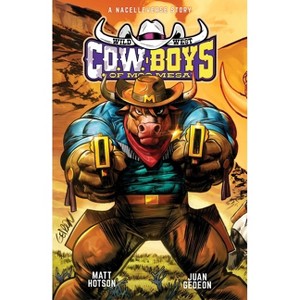 Wild West C.O.W.-Boys of Moo Mesa - by Matt Hotson (Paperback
