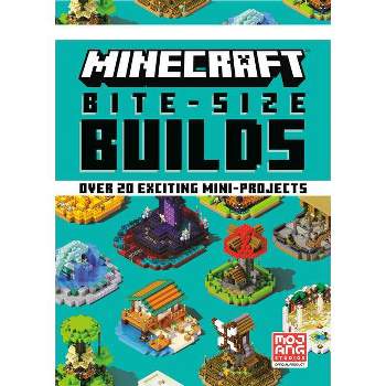 Minecraft Bite-Size Builds - (Hardcover)