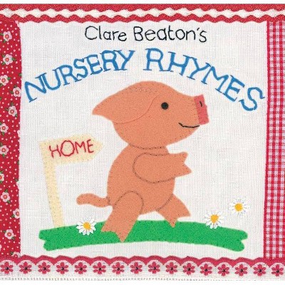 Clare Beaton's Nursery Rhymes - (Board Book)