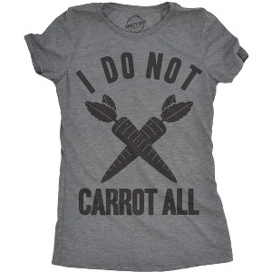 Womens I Do Not Carrot All T Shirt Funny Sarcastic Holiday Ladies Humor Care Tee - Crazy Dog Women's T Shirt - 1 of 4